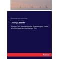 thumbnail image 1 of Lessings Werke: Zehnter Teil: Hamburgische Dramaturgie, Kleine Schriften aus der Hamburger Zeit, (Paperback), 1 of 1