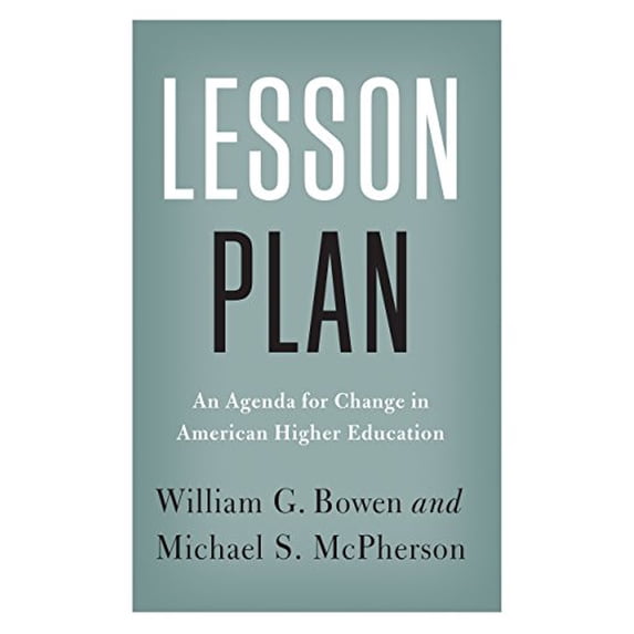Pre-Owned Lesson Plan: An Agenda for Change in American Higher Education (Paperback) 0691178453 9780691178455