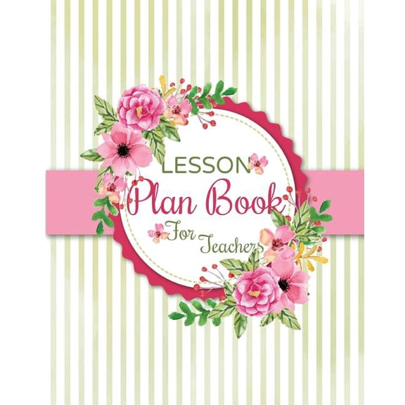 Lesson Plan Book For Teachers: Creative Teaching Press Weekly Lesson Plan Book 8x10" 110Pages (Paperback)