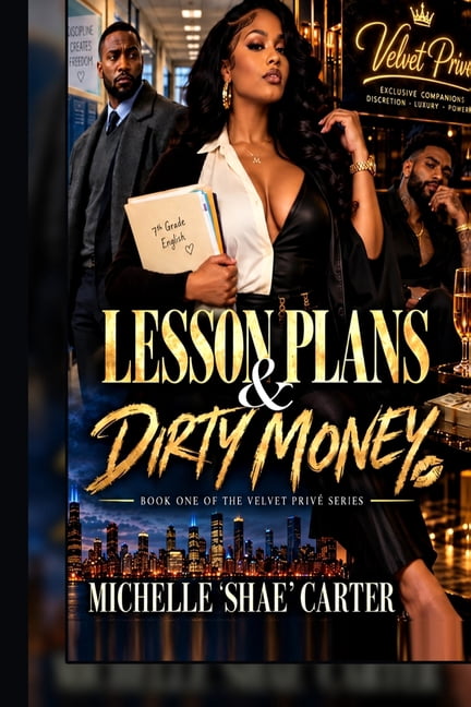 The Velvet PrivÃ© Lesson Plans & Dirty Money: Book One of the Velvet ...