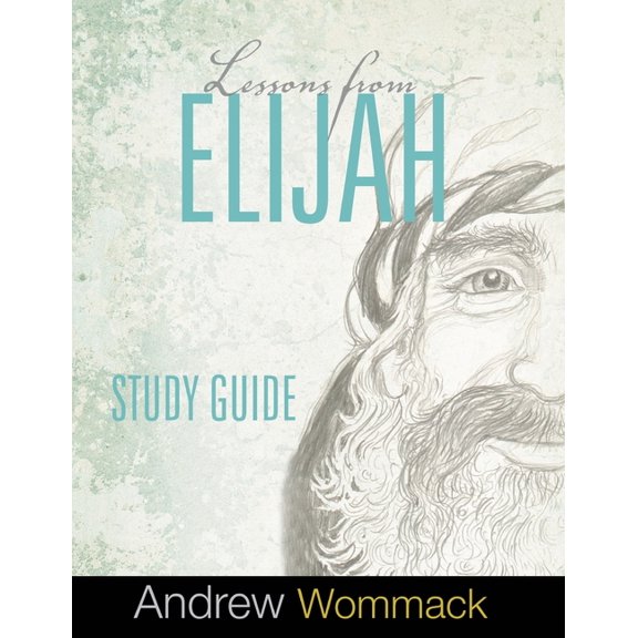 Lessons From Elijah Study Guide