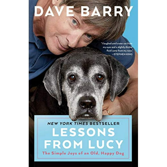 Pre-Owned Lessons from Lucy: The Simple Joys of an Old, Happy Dog (Paperback) 1501161164 9781501161162