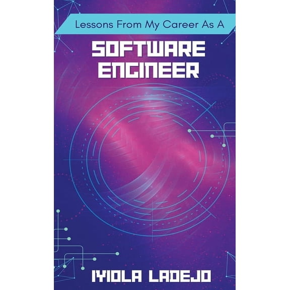 Lessons From My Career as a Software Engineer, (Hardcover)