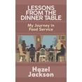 thumbnail image 1 of Lessons From the Dinner Table: My Journey in Food Service, (Paperback), 1 of 1
