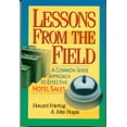 thumbnail image 1 of Pre-Owned Lessons From the Field: A Common-Sense Approach to Effective Hotel Sales (Paperback) 0971301905 9780971301900, 1 of 1
