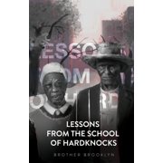 Lessons From the School of Hardknocks, Paperback
