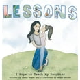thumbnail image 1 of Pre-Owned Lessons I Hope to Teach My Daughter Hardcover, 1 of 1