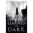 thumbnail image 1 of Pre-Owned Lessons I Learned in the Dark Paperback, 1 of 1