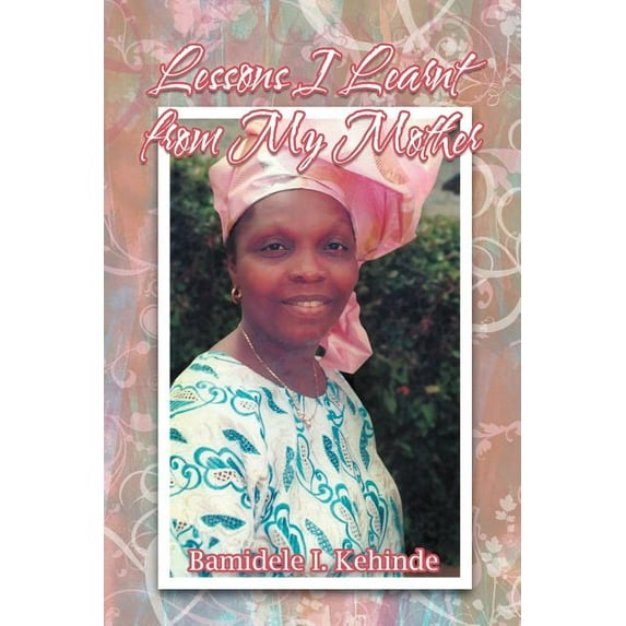 Lessons I Learnt from My Mother (Paperback)