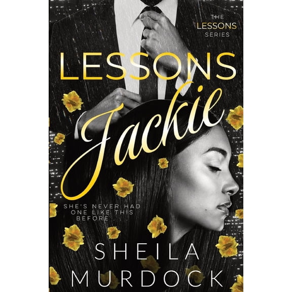 Lessons: JACKIE: Black African American Urban Fiction Dark Romance Standalone Series, (Paperback)