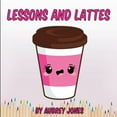 thumbnail image 1 of Lessons & Lattes, (Paperback), 1 of 1