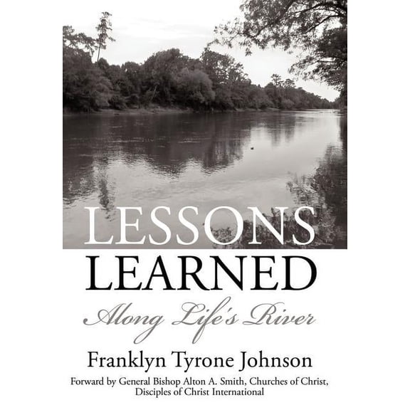 Lessons Learned: Along Life's River, (Hardcover)