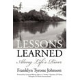 thumbnail image 1 of Lessons Learned: Along Life's River, (Paperback), 1 of 1