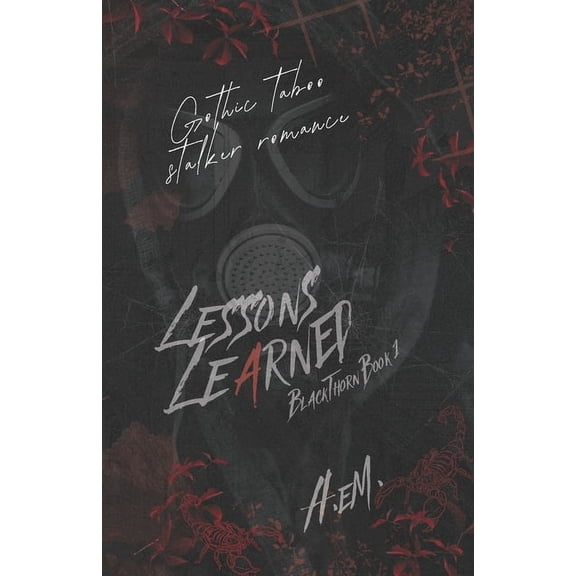 Blackthorn Lessons Learned: Gothic Taboo Stalker Romance, Book 1, (Paperback)