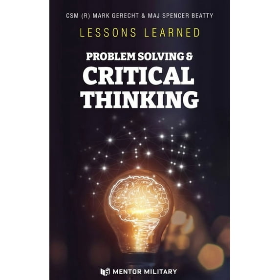 Lessons Learned: Problem Solving & Critical Thinking: Problem Solving, (Paperback)