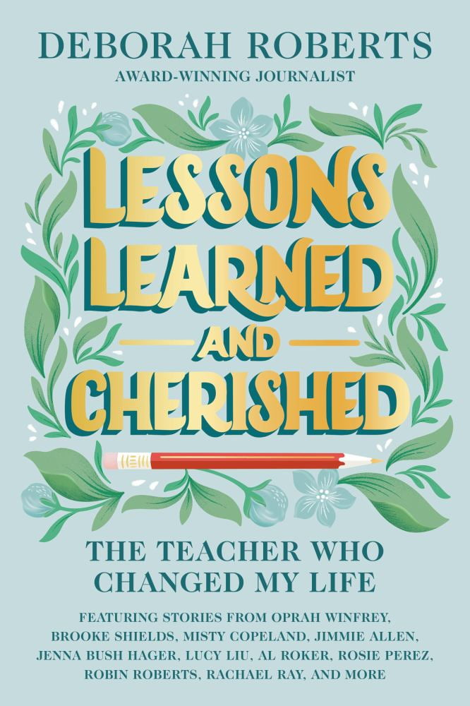 Lessons Learned and Cherished: The Teacher Who Changed My Life, (Hardcover)