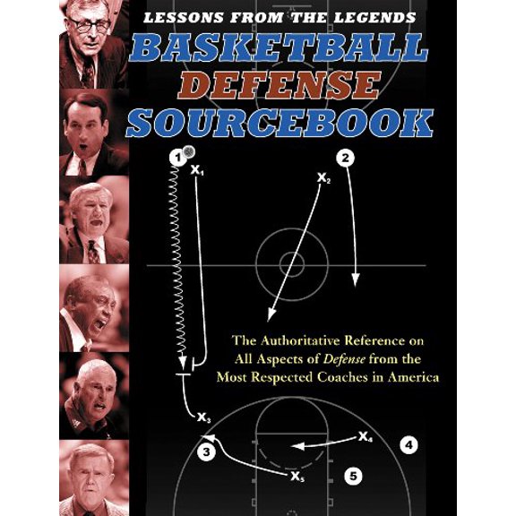 Pre-Owned Lessons from the Legends: Basketball Defense Sourcebook: The Authoritative Reference on All Aspects of Defense from the Most Respected Coaches in Amer (Paperback) 1572437197 9781572437197