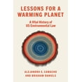 thumbnail image 1 of Lessons for a Warming Planet: A Vital History of Us Environmental Law, (Hardcover), 1 of 1