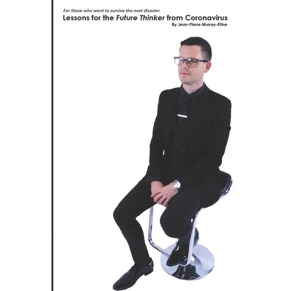 Lessons for the Future Thinker from the Coronavirus (Paperback)