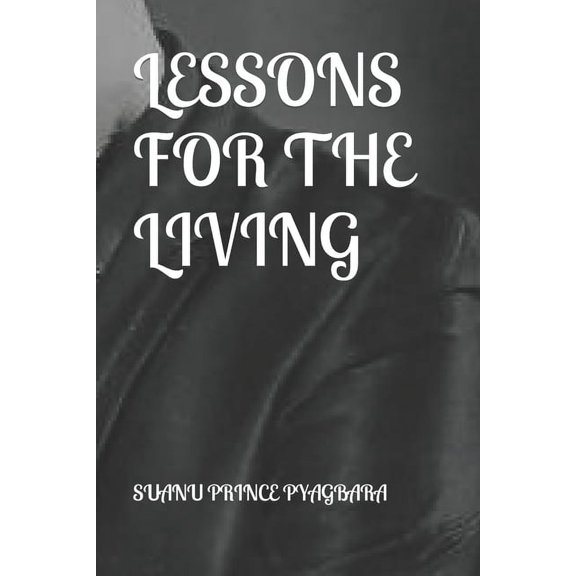 Lessons for the Living (Paperback)