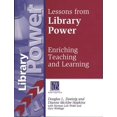 thumbnail image 1 of Lessons from Library Power: Enriching Teaching and Learning, (Paperback), 1 of 1