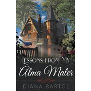 Lessons from My Alma Mater, Paperback