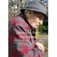 thumbnail image 1 of Lessons from My Father: Reflections On What I Learned From My Father And How It Continues to Help Me Every Day, (Paperback), 1 of 1