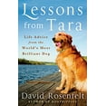 thumbnail image 1 of Pre-Owned Lessons from Tara: Life Advice from the World's Most Brilliant Dog (Paperback) 1250092353 9781250092359, 1 of 1