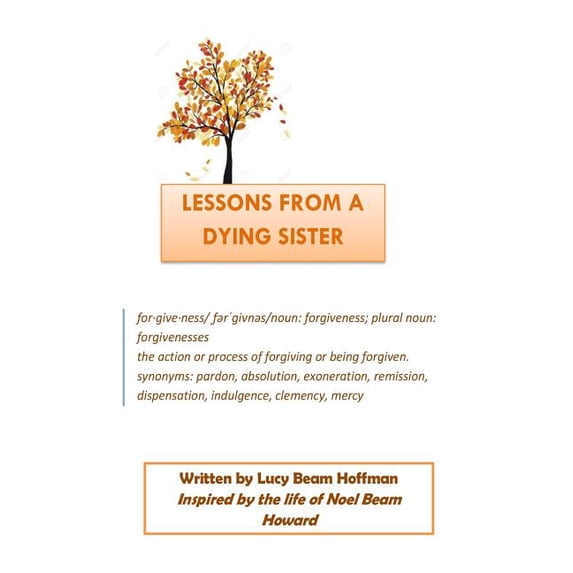 Lessons from a Dying Sister Paperback 1542308062 9781542308069 Lucy Beam Hoffman