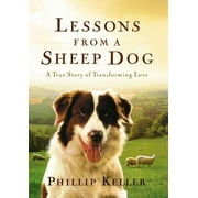 Lessons from a Sheep Dog, Hardcover