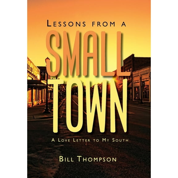 Lessons from a Small Town (Hardcover)