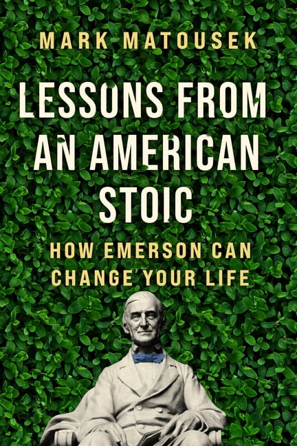 HarperOne's Lessons from an American Stoic: Emerson & Thoreau's Self