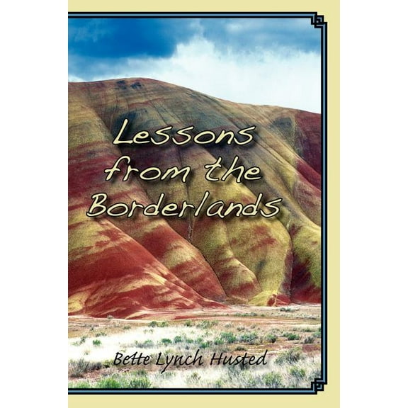 Lessons from the Borderlands, (Paperback)