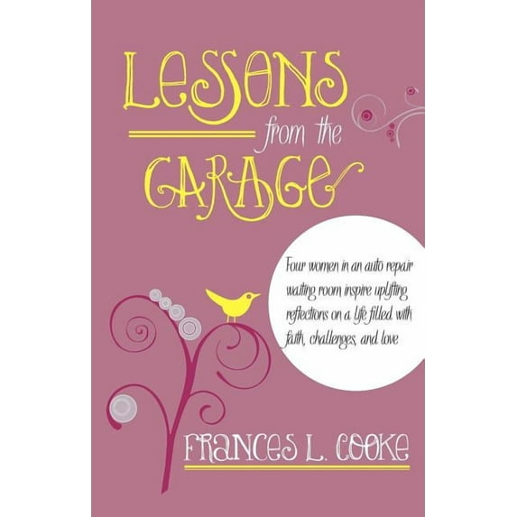 Lessons from the Garage (Paperback)
