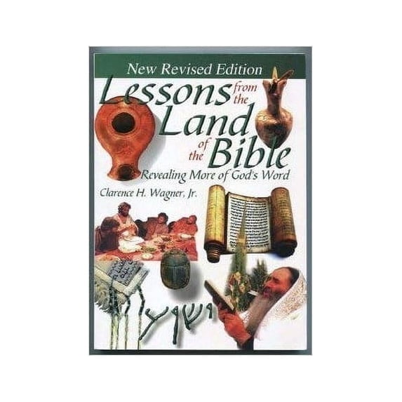 Pre-Owned Lessons from the Land of the Bible: Revealing More of God's Word (Paperback) 0939241722 9780939241729