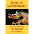 thumbnail image 1 of Lessons in Communication : A Study of the Integration of Western Business Philosophy and Chinese Culture, 1 of 1
