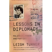 Lessons in Diplomacy Politics, Power and Parties, Paperback