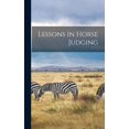 thumbnail image 1 of Lessons in Horse Judging (Hardcover), 1 of 1