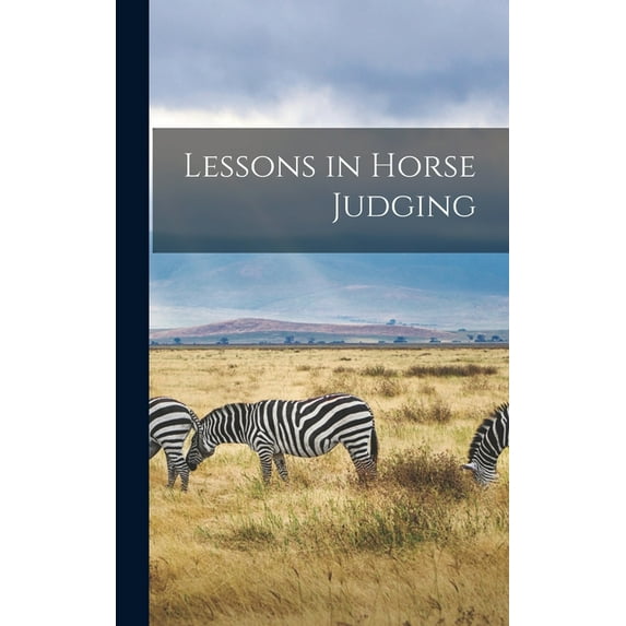 Lessons in Horse Judging (Hardcover)