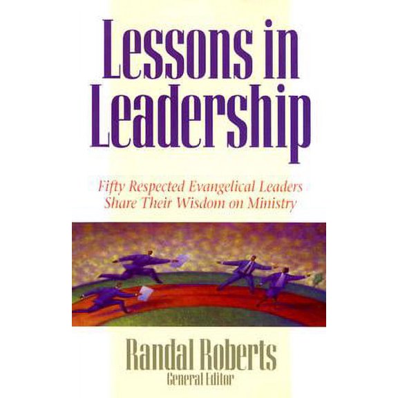 Pre-Owned Lessons in Leadership (Paperback) 0825436303 9780825436307