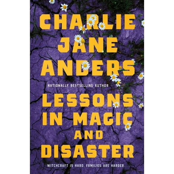 Lessons in Magic and Disaster, (Hardcover)