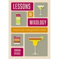 thumbnail image 1 of Oh Food &amp; Drink Lessons in Mixology: A Graphic Guide to Making the Perfect Cocktail, (Hardcover), 1 of 1