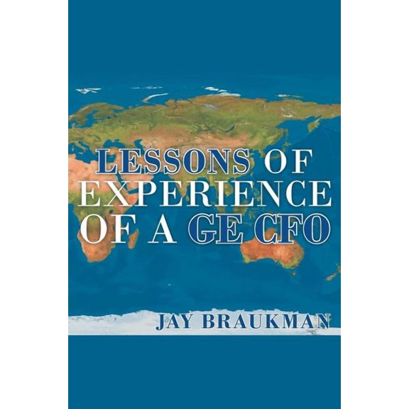 Lessons of Experience of a GE CFO, (Paperback)