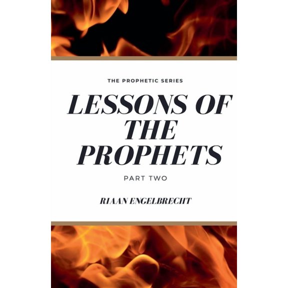 Lessons of the Prophets Part Two, (Paperback)
