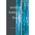 thumbnail image 1 of Lessons on Profiting from Diversity, (Paperback), 1 of 1