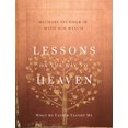 thumbnail image 1 of Pre-Owned Lessons on the Way to Heaven: What My Father Taught Me (Hardcover) 0310343666 9780310343660, 1 of 1