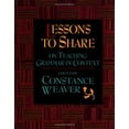 thumbnail image 1 of Pre-Owned Lessons to Share on Teaching Grammar in Context (Paperback) 0867093943 9780867093940, 1 of 1