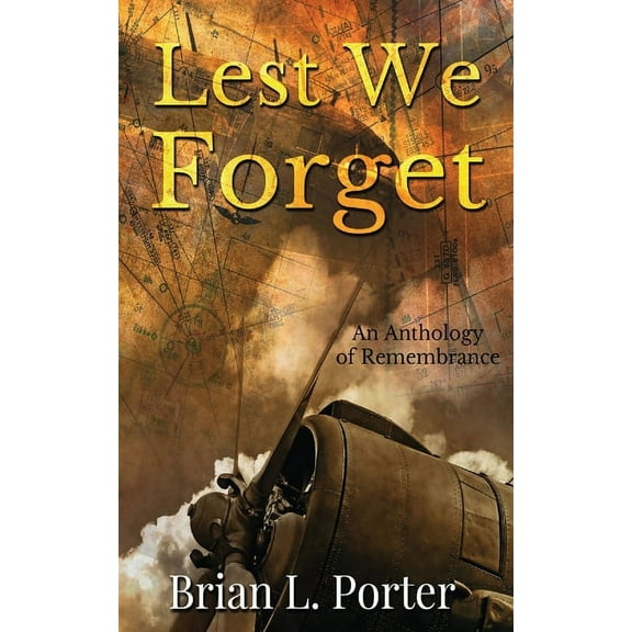 Lest We Forget: An Anthology Of Remembrance, (Paperback)
