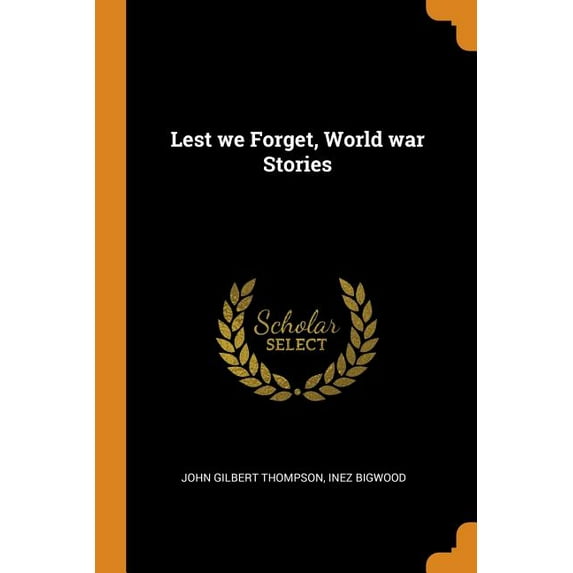 Lest We Forget, World War Stories (Paperback)