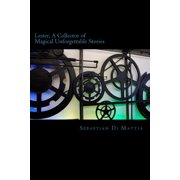 Lester, A Collector of Magical Uforgettable Stories Dont Just Read The Story, Be In The Story, Paperback